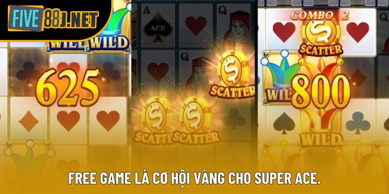 Free Game là cơ hội vàng cho Super Ace. Free Game là cơ hội vàng cho Super Ace.