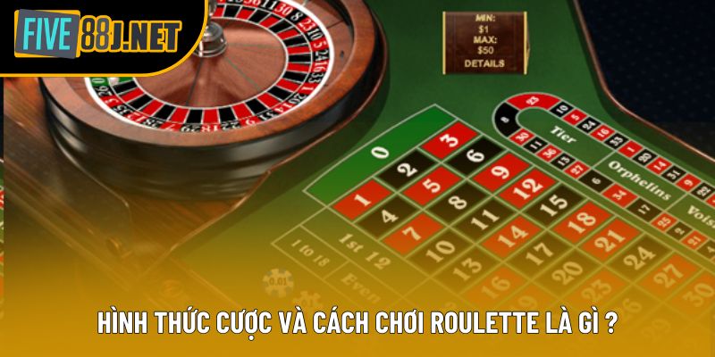 Hình thức cược và cách chơi Roulette là gì ? Hình thức cược và cách chơi Roulette là gì ?
