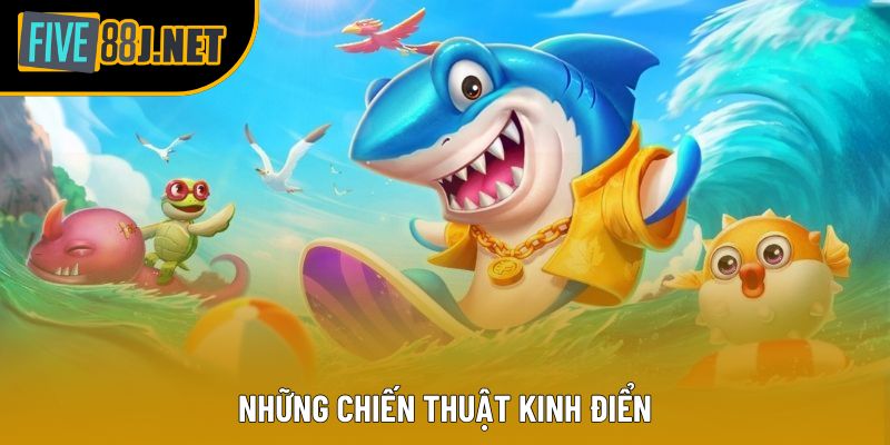 Những chiến thuật kinh điển Những chiến thuật kinh điển