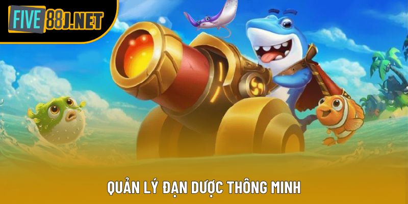 Quản lý đạn dược thông minh Quản lý đạn dược thông minh