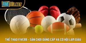 Thể Thao Five88 – Sân Chơi Đẳng Cấp Và Cơ Hội Làm Giàu