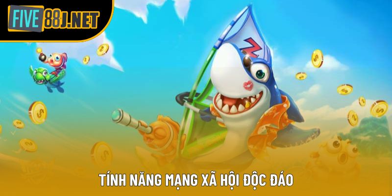 Tính năng mạng xã hội độc đáo Tính năng mạng xã hội độc đáo